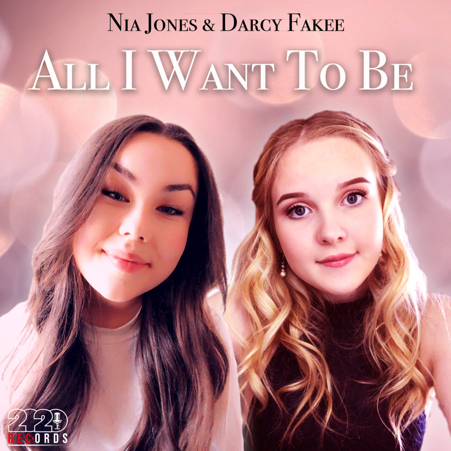 All I Want To Be - Nia Jones and Darcy Fakee
