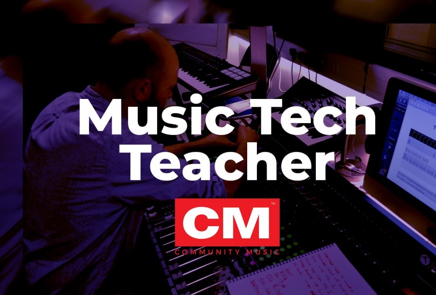Music Tech Teacher - Community Music
