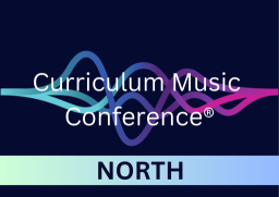 Curriculum Music Conference (NORTH)