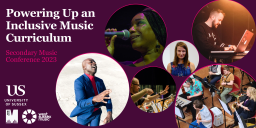 Secondary Music Conference: Powering Up an Inclusive Music Curriculum