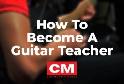 How To Become A Guitar Teacher