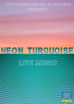 Young Producers Present: Neon Turquoise - FREE performance 