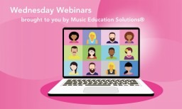 Wednesday Webinar: Inclusion in Primary Music