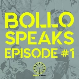Bollo Speaks - new podcast for SOAS radio