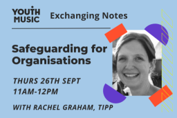 Exchanging Notes: An Introduction to Safeguarding