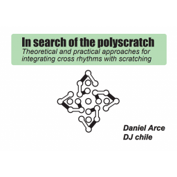 In search of the Polyscratch by Daniel Arce